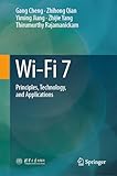 Wi-Fi 7: Principles, Technology, and Applications