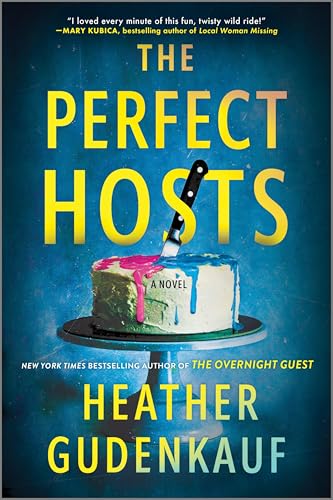 The Perfect Hosts: A Novel – A USA Today Bestseller Psychological Thriller About a Party Gone Wrong