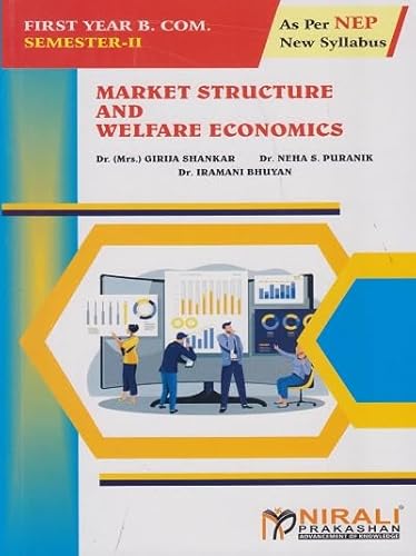 MARKET STRUCTURE & WELFARE ECONOMICS for F.Y.B.Com. Semester 2 | Nirali Prakashan