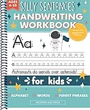 Handwriting Practice Book for Kids (Silly Sentences): Penmanship and Writing Workbook for Kindergarten, 1st, 2nd, 3rd and 4th Grade: Learn and Laugh by Tracing Letters, Sight Words and Funny Phrases