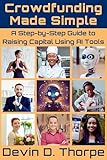 Crowdfunding Made Simple: A Step-by-Step Guide to Raising Capital Using AI Tools