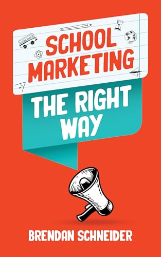 School Marketing The Right Way