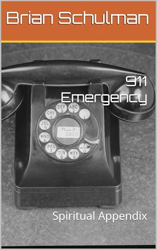 911 Emergency: Spiritual Appendix