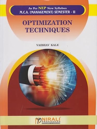OPTIMIZATION TECHNIQUES For MCA (Management) Semester 2 | Mr Vaibhav Kale | Nirali Prakashan