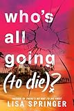 Who's All Going (to Die)?