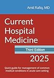 Current Hospital Medicine: Quick guide for management of common medical conditions in acute care setting