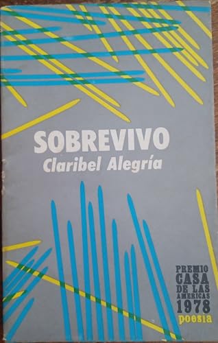 Sobrevivo poesias por claribel alegria premio casa de las americas la habana cuba 1978 primera edicion habana cuba 1978