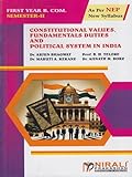 A Text Book of CONSTITUTIONAL VALUES, FUNDAMENTAL DUTIES AND POLITICAL SYSTEM IN INDIA Value Education Course (VEC) : 2 Credits for FYBCom Semester 2 | Nirali Prakashan