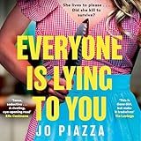 Everyone is Lying to You