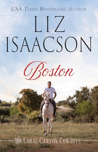 Boston: A Young Brothers Novel (Coral Canyon™ Cowboys Book 12)