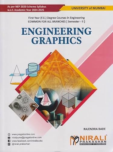 ENGINEERING GRAPHICS For Mumbai University MU Semester 2 – First Year (F.E.) Degree Engineering – NEP 2020 Scheme Syllabus | Rajendra Bade | Nirali Prakashan