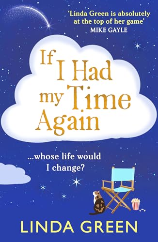 If I Had My Time Again: A BRAND NEW magical and comforting novel from bestseller Linda Green for 2026
