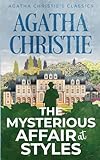 The Mysterious Affair at Styles (Illustrated and Annotated)