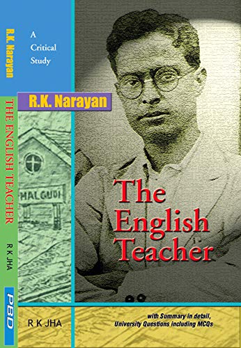 A critical study of R K Narayan's The English Teacher