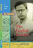 A critical study of R K Narayan's The English Teacher
