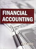 Financial Accounting Textbook by Dr. S. M. Shukla, Professional Reference Guide B.B.A. Semester-I