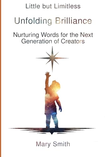 Unfolding Brilliance: Nurturing Words for the Next Generation of Creators