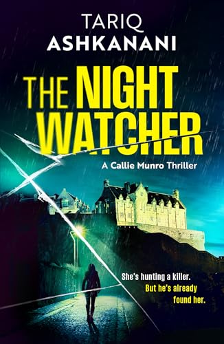 The Night Watcher (Callie Munro Thrillers Book 1)