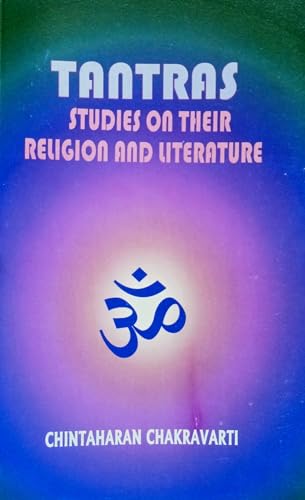 Tantras Studies on Their Religion and Literature