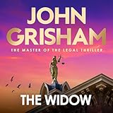 The Widow: the unforgettable new courtroom drama from the master of the legal thriller!