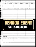 Vendor Event Sales Log Book: Stay Organized, Boost Efficiency, and Track Your Earnings