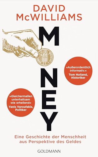 Money: Eine Geschichte der Menschheit aus Perspektive des Geldes (German Edition)