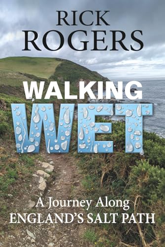 Walking Wet: A Journey Along England's Salt Path