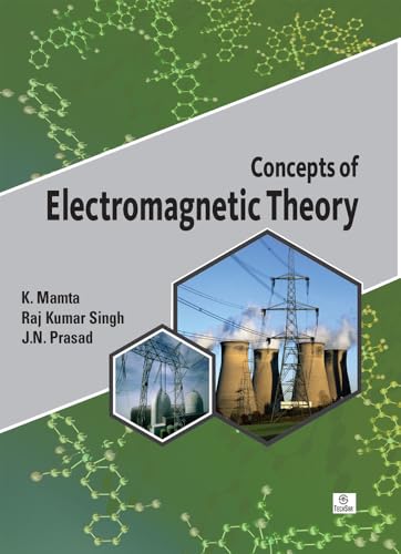 Concepts of Electromagnetic Theory