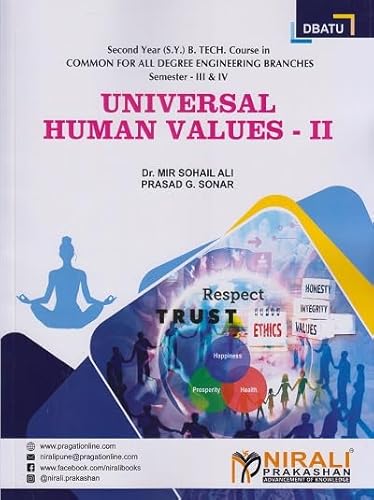 UNIVERSAL HUMAN VALUES 2 for Semester 3 And 4 Second Year (S.Y.) B.Tech. Course In Engineering (DBATU) | Dr. Mir Sohail Ali, Prasad G. Sonar | Nirali Prakashan