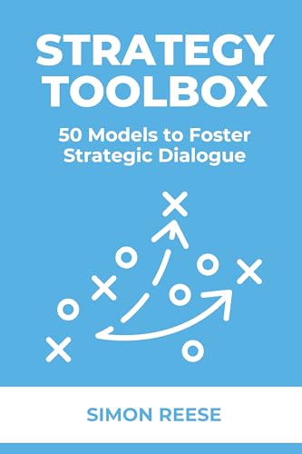 Strategy Toolbox: 50 Models to Foster Strategic Dialogue