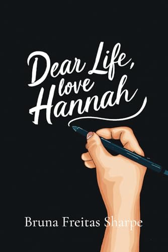 Dear Life, Love Hannah