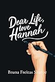 Dear Life, Love Hannah