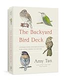 The Backyard Bird Deck: Affirmations and Reflections for Living Deeply in Nature: Affirmation Cards