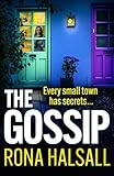 The Gossip: The BRAND NEW addictive psychological thriller from bestseller Rona Halsall for 2026