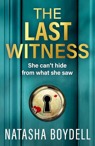 The Last Witness: A BRAND NEW unputdownable thriller of secrets, paranoia and deadly truths