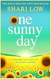 One Sunny Day: A BRAND NEW uplifting story from #1, MULTI-MILLION COPY BESTSELLER Shari Low for 2026