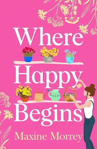 Where Happy Begins: A BRAND NEW delightful story of summer secrets and unexpected love for 2026