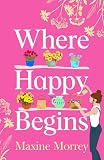 Where Happy Begins: A BRAND NEW delightful story of summer secrets and unexpected love for 2026