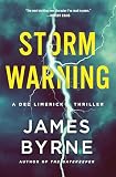 Storm Warning: A Dez Limerick Thriller (A Dez Limerick Novel Book 4)