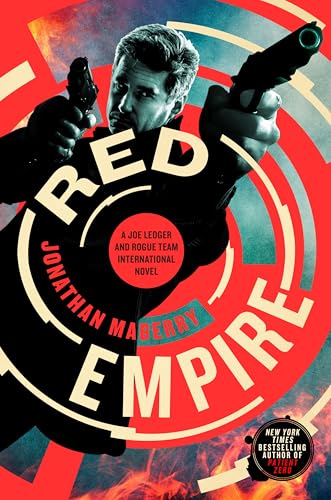 Red Empire: A Joe Ledger and Rogue Team International Novel (Rogue Team International Series Book 5)