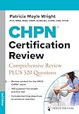 CHPN® Certification Review: Comprehensive Review PLUS 320 Questions