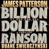 Billion-Dollar Ransom: A Thriller