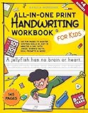 The All-in-One Print Handwriting Workbook for Kids: 145 Fun Pages to Master Writing Skills in Just 15 Minutes a Day with Jokes, Science Facts, Real Prompts & More