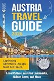 Austria Travel Guide: Captivating Adventures through Must-See Places, Local Culture, Austrian Landmarks, Hidden Gems, and More (Traveling the World)