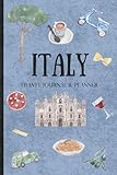 Italy Travel Journal: Trip Planner and Prompted Diary I Keepsake Travel Gift (blue version)