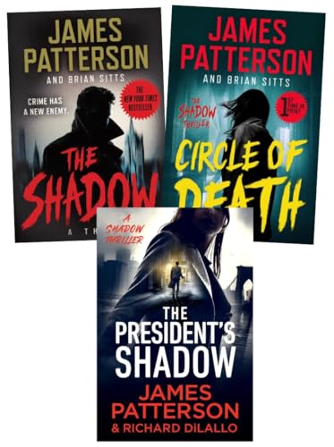 The Shadow Series 3-Book Collection Set by James Patterson, Brian Sitts, Richard DiLallo - Action-Packed Thriller Saga from Master Storytellers - The Shadow, Circle of Death, The President’s Shadow
