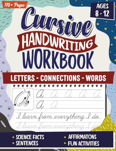 The Ultimate Cursive Handwriting Workbook for Ages 8-12: A Comprehensive Cursive Penmanship Workbook for Kids Ages 8-12, Ideal for Grades 3-5 – Trace ... Facts, Affirmations, and Creative Prompts