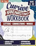 The Ultimate Cursive Handwriting Workbook for Ages 8-12: A Comprehensive Cursive Penmanship Workbook for Kids Ages 8-12, Ideal for Grades 3-5 – Trace ... Facts, Affirmations, and Creative Prompts