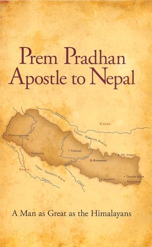 Prem Pradhan Apostle to Nepal