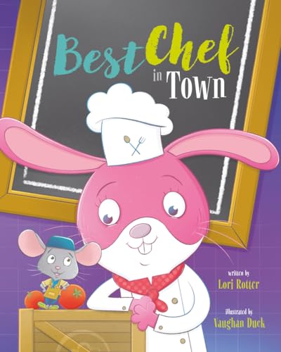 Best Chef in Town: A Children’s Book Cooking Adventure about Teamwork and Fair Play